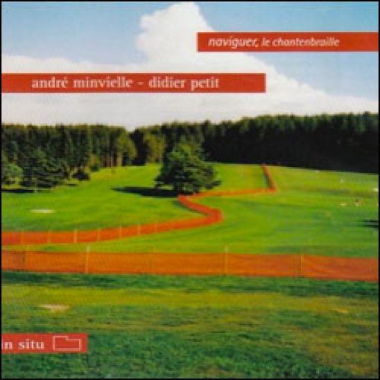 album Naviguer, le chantenbraille d'André Minvielle et Didier Petit